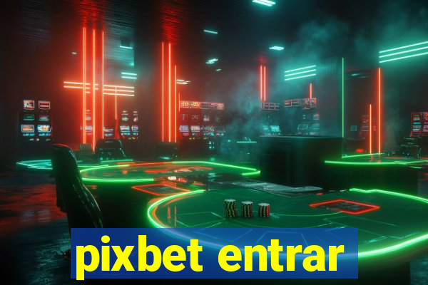 pixbet entrar